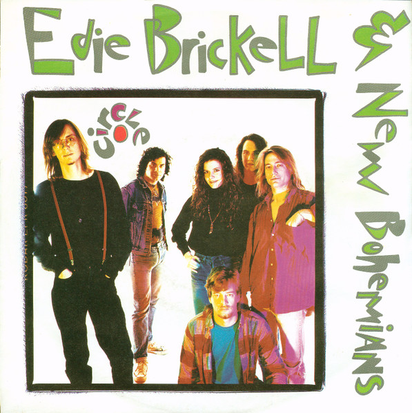 7" | Edie Brickel and the New Bohemians - Circle / Now (LP version)