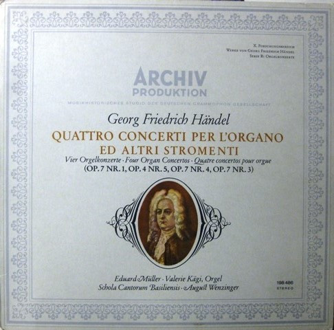 Eduard Müller, et. al – Georg Friedrich Händel, 'Quattro Concerti Per L'Organo Ed Altri Stromenti (Op. 7 Nr. 1, Op. 4 Nr. 5, Op.7 Nr.4, Op. 7 Nr. 3)'