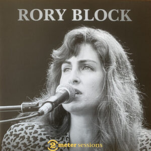 Rory Block – 2 Meter Sessions - Afbeelding 3