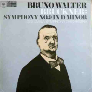 Bruckner - Bruno Walter, Columbia Symphony Orchestra - Symphony No. 9 In D Minor - Afbeelding 1
