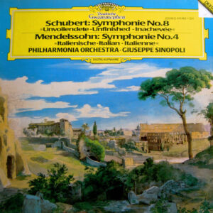 Schubert, Mendelssohn, Philharmonia Orchestra, Giuseppe Sinopoli - Symphonie No.8 "Unvollendete" / Symphonie No.4 "Italienische" - Afbeelding 1