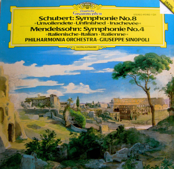 Schubert, Mendelssohn, Philharmonia Orchestra, Giuseppe Sinopoli - Symphonie No.8 "Unvollendete" / Symphonie No.4 "Italienische"