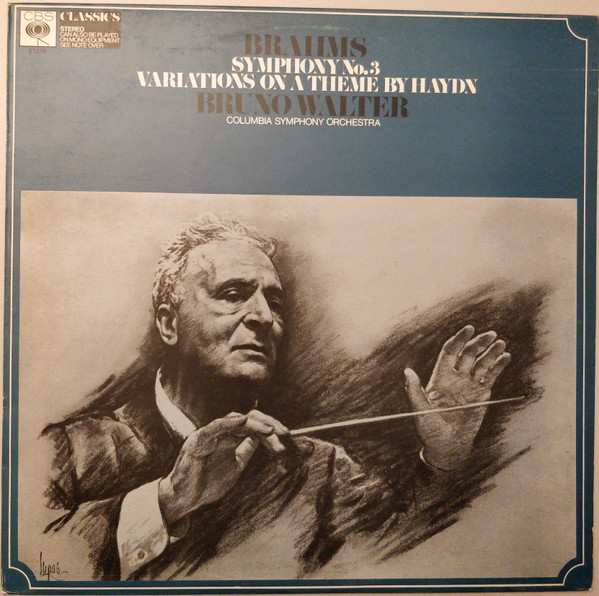 Brahms, Bruno Walter, Columbia Symphony Orchestra – Symphony No.3 / Variations On A Theme By Haydn