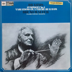 Brahms, Bruno Walter, Columbia Symphony Orchestra – Symphony No.3 / Variations On A Theme By Haydn - Afbeelding 3