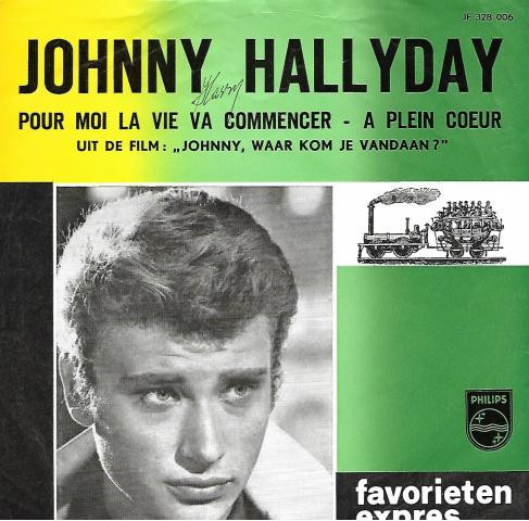 7" | Johnny Hallyday - Pour Moi la Viie van Commencer / A Plein Coeur
