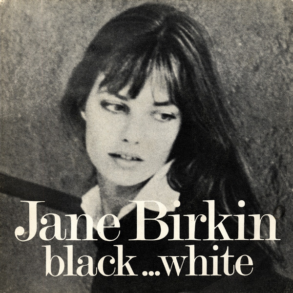 7" | Jane Birkin - Black ... White (English version) / Black ... White (version Francais)