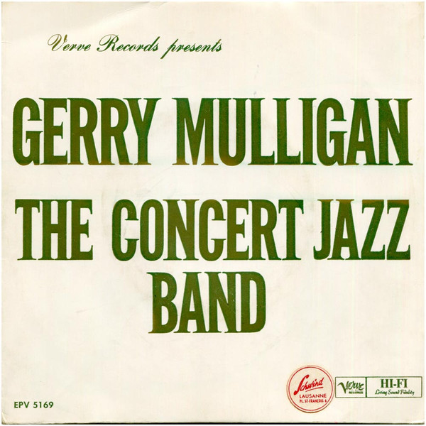 7" | Gerry Mulligan And The Concert Jazz Band – My Funny Valentine / Out of this World / Manoir de mes Reves