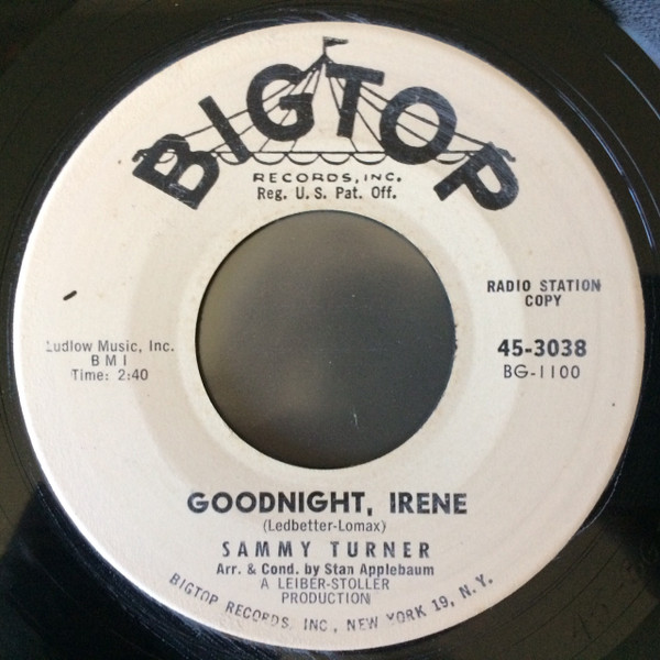 7" |  Sammy Turner – Goodnight, Irene / I Want To Be Loved (radio station copy)