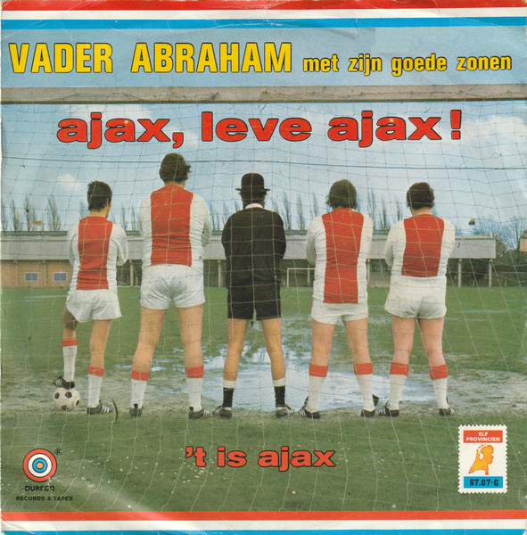 7" | Vader Abraham met zijn Goede Zonen - Ajax, Leve Ajax / 't Is Ajax