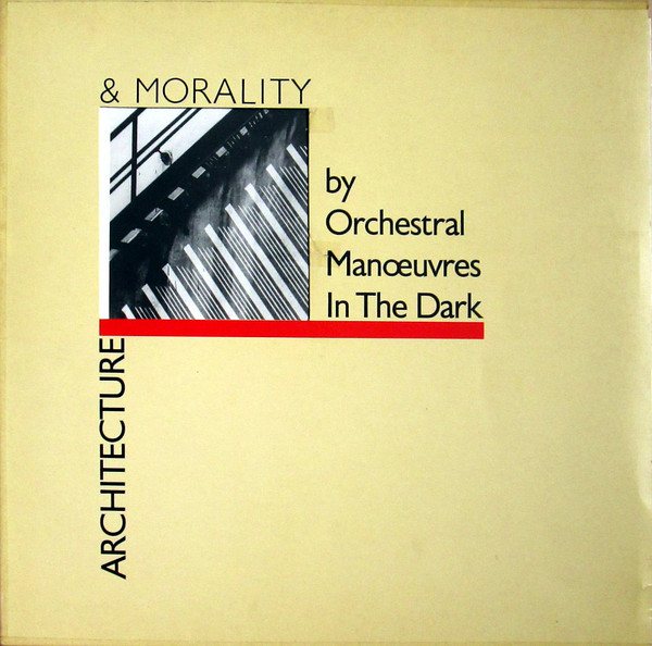 Orchestral Manoeuvres in the Dark - Architecture and Morality