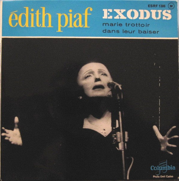7" | Edith Piaf - Exodus / Marie Trottoir / Dans leur Baisser