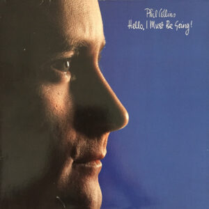 Phil Collins - Hello I Must Be Going - Afbeelding 1