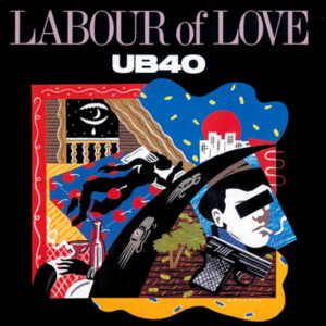 UB40 - Labour of Love - Afbeelding 1