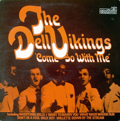 The Dell Vikings – Come Go With Me