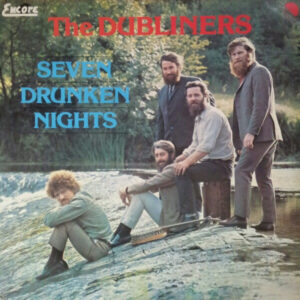 The Dubliners - Seven Drunken Nights - Afbeelding 1