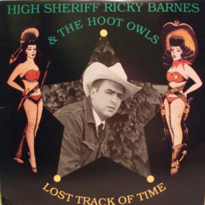 High Sherrif Ricky Barnes & the Hoot Owls - Lost Track of Time - Afbeelding 1