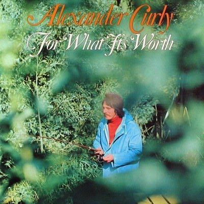 Alexander Curly - For What It's Worth
