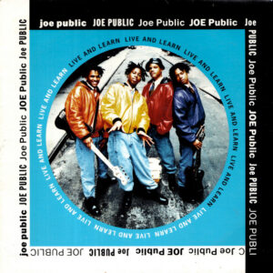7" | Joe Public - Live and Learn (radio version with rap) / Live and Learn (Public Dub) - Afbeelding 1
