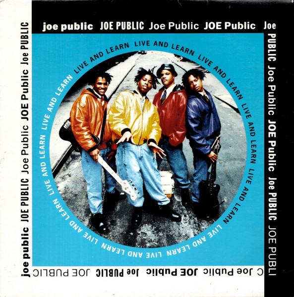 7" | Joe Public - Live and Learn (radio version with rap) / Live and Learn (Public Dub)