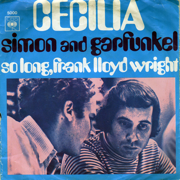 7" | Simon and Garfunkel - Cecilia / So Long, Frank Lloyd Wright