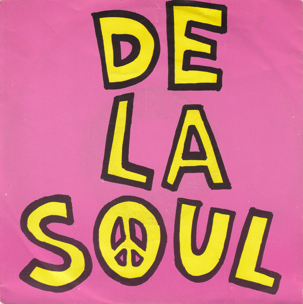 7" | De La Soul - Me Myself and I / Brain Washed Follower