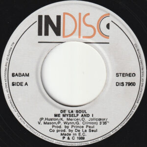 7" | De La Soul - Me Myself and I / Brain Washed Follower - Afbeelding 2