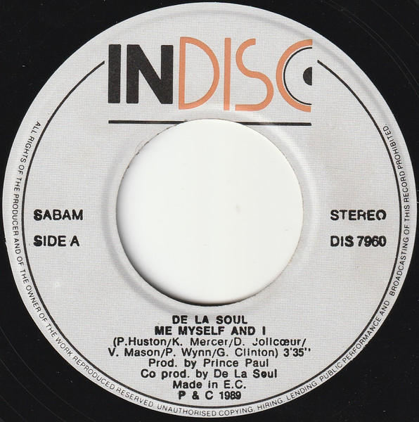 7" | De La Soul - Me Myself and I / Brain Washed Follower