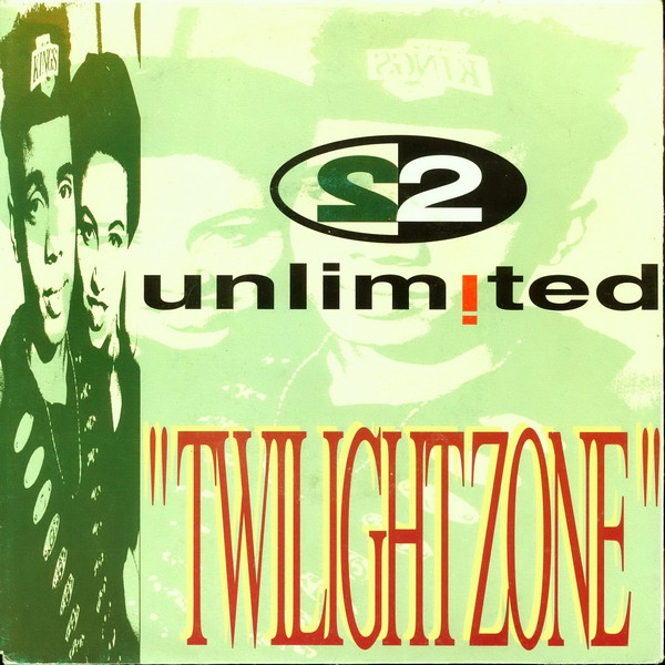 7" | 2 Unlimited - Twilight Zone (vocal) / Twilight Zone (instr.)
