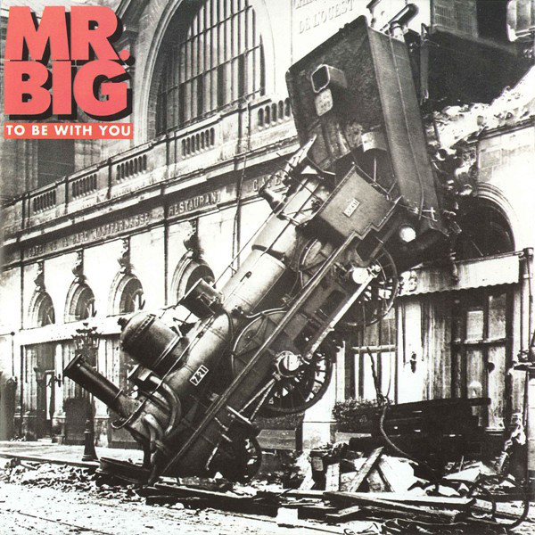 7" | Mr. Big - To Be with You / Green-Tinted Sixties Mind