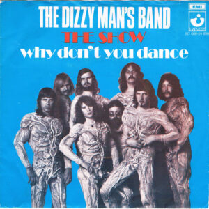 7" | the Dizzy Man's Band - The Show / Why Don't You Dance - Afbeelding 1
