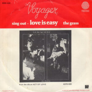 7" | Voyager - Sing out: Love is Easy / The Grass - Afbeelding 3