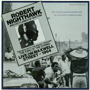 Robert Nighthawk – Live On Maxwell Street - 1964 - Afbeelding 1