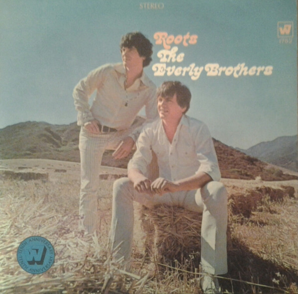 The Everly Brothers – Roots (W7 Tenth Anniversary)