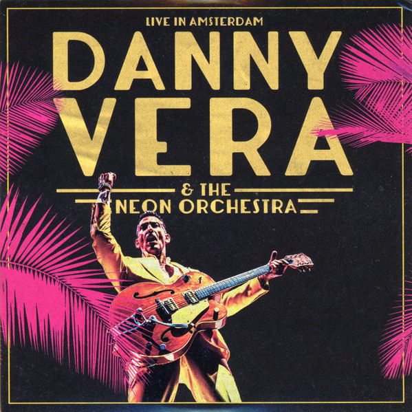 Danny Vera - Live in Amsterdam