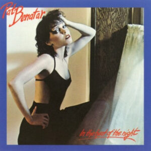 Pat Benetar - In the Heat of the Night - Afbeelding 1