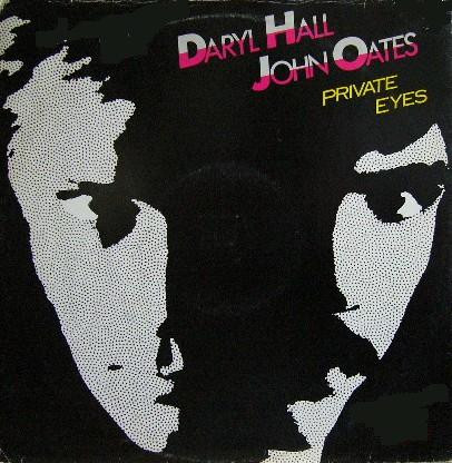 Daryl Hall and John Oates - Private Eyes