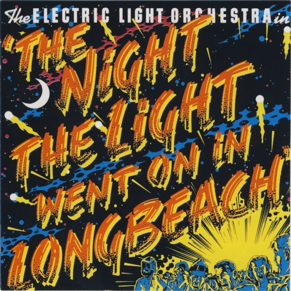 Electric Light Orchestra - The Night the Light went on in Long Beach