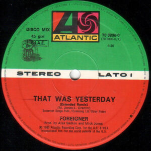 12" | Foreigner - That was Yesterday - Afbeelding 1