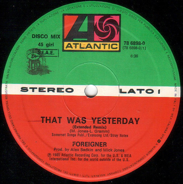 12" | Foreigner - That was Yesterday