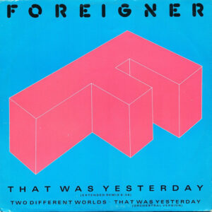 12" | Foreigner - That was Yesterday - Afbeelding 3