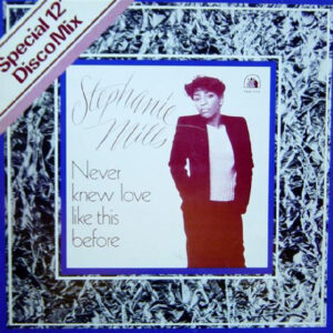 12" | Stephanie Mills - Never Knew Love like this Before (special 12" disco mix) - Afbeelding 1