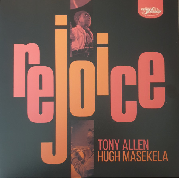 Tony Allen & Hugh Masakela - Rejoice