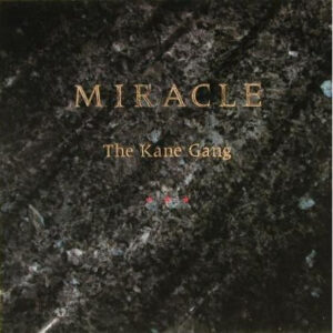 The Kane Gang - Miracle - Afbeelding 1