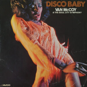 Van McCoy and the Soul City Symphony - Disco Baby - Afbeelding 1