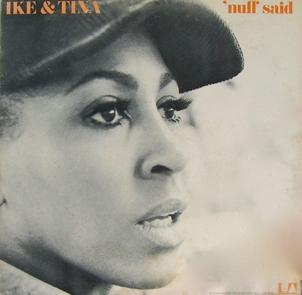 Ike & Tina Turner- 'Nuff Said