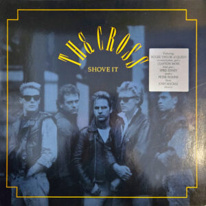 The Cross - Shove it (Roger Taylor van Queen) - Afbeelding 1
