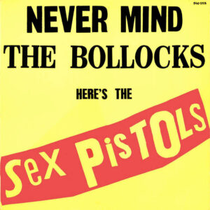 Sex Pistols - Never Mind the Bollocks, Here's the Sex Pistols - Afbeelding 1