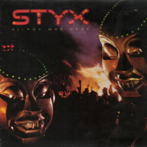 Styx - Kilroy Was Here - Afbeelding 1