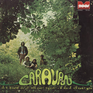 Caravan – If I Could Do It All Over Again I'd Do It All Over You - Afbeelding 1