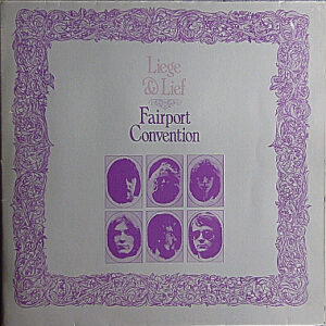 Fairport Convention – Liege & Lief - Afbeelding 1